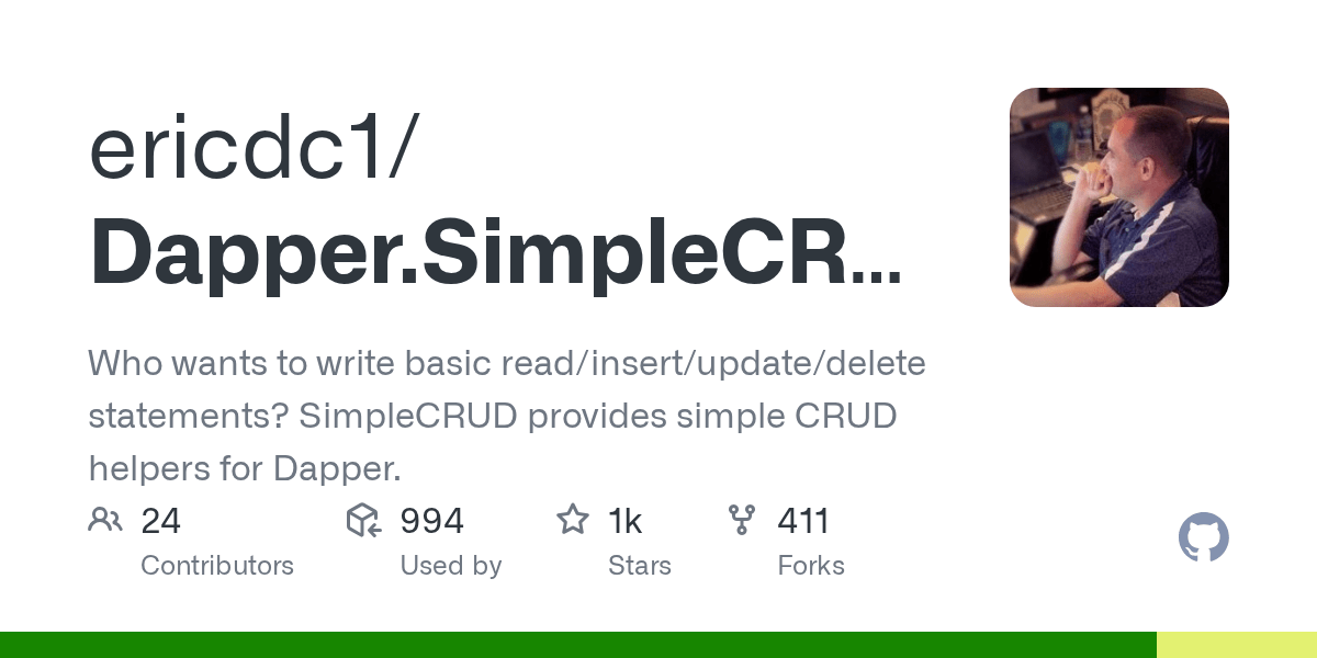 GitHub ericdc1/Dapper.SimpleCRUD Who wants to write basic read