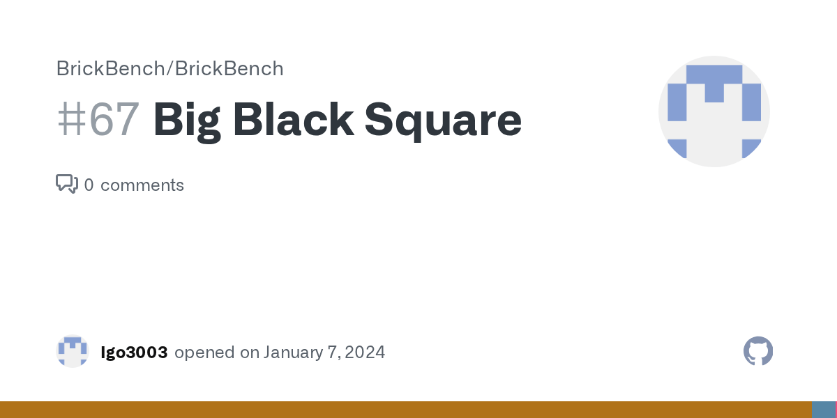 Big Black Square · Issue 67 · BrickBench/BrickBench · GitHub