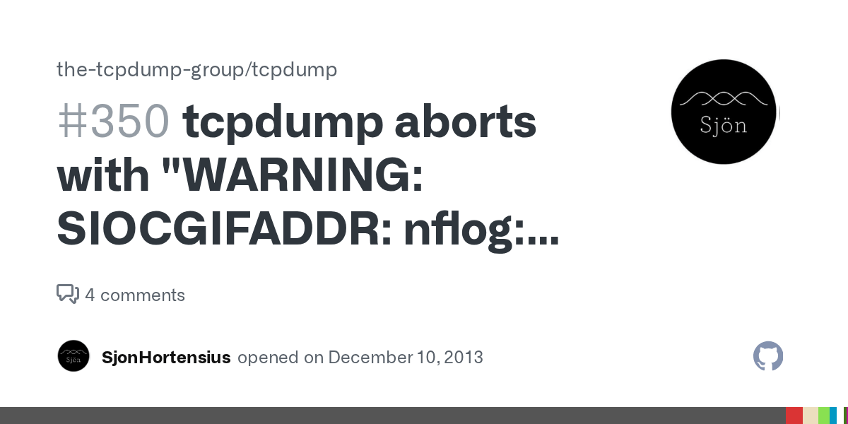 tcpdump aborts with "WARNING SIOCGIFADDR nflog No such device
