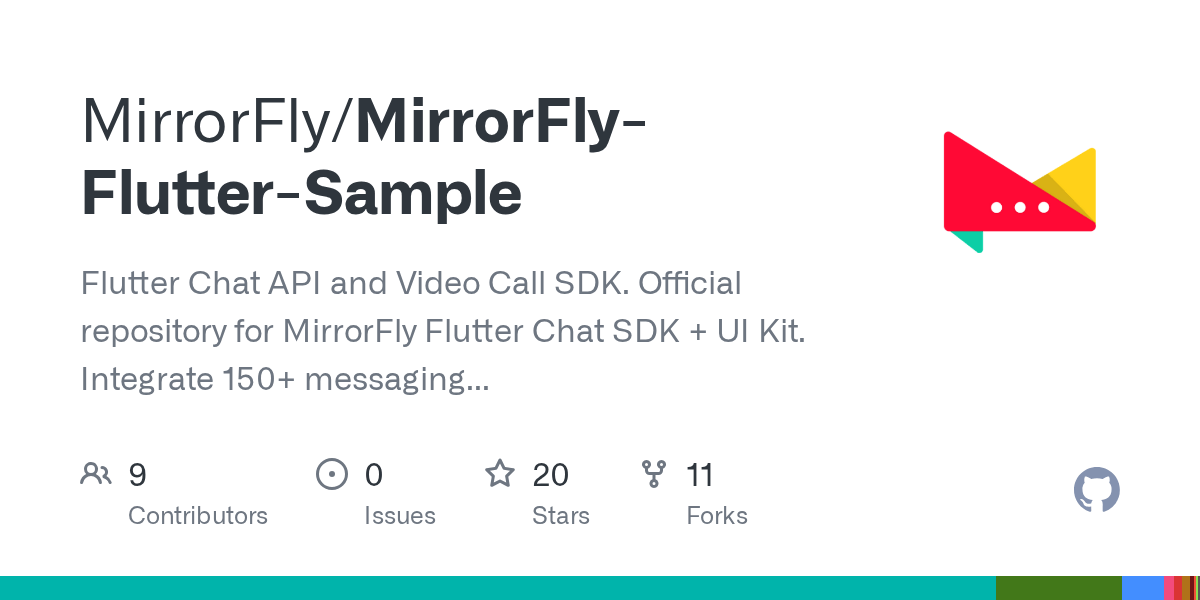 GitHub - MirrorFly/MirrorFly-Flutter-Sample: Official repository for