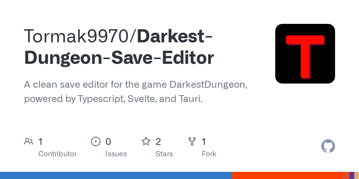 GitHub Tormak9970/DarkestDungeonSaveEditor A clean save editor for the game DarkestDungeon