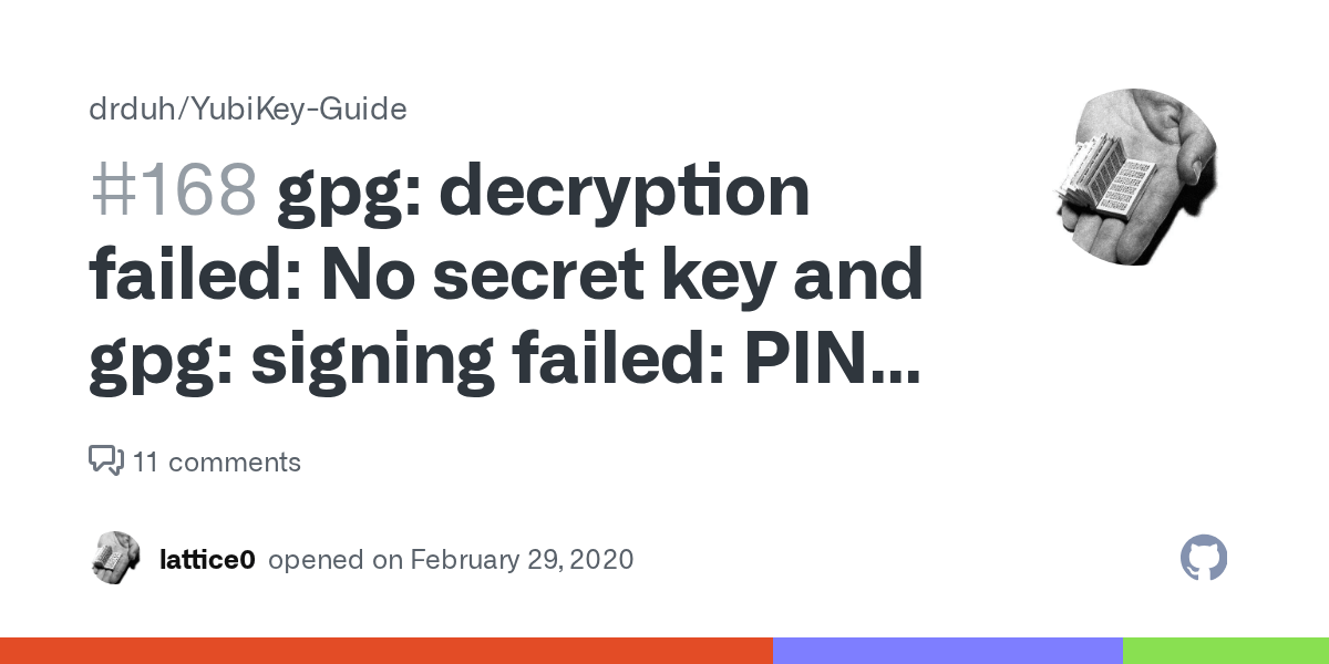 gpg decryption failed No secret key and gpg signing failed PIN