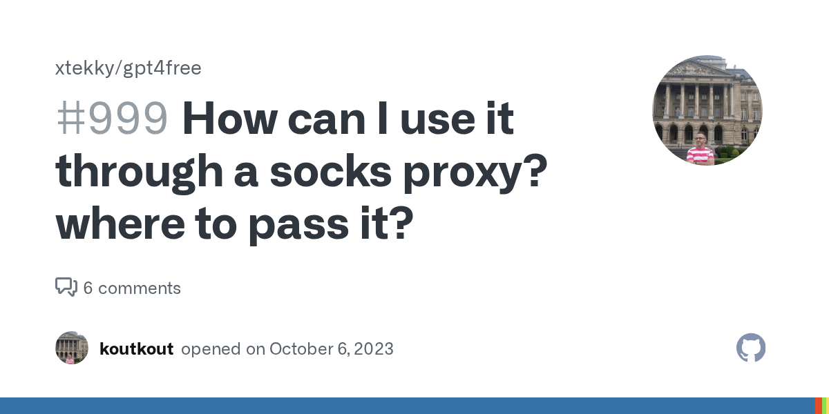 How can I use it through a socks proxy? where to pass it? · Issue 999
