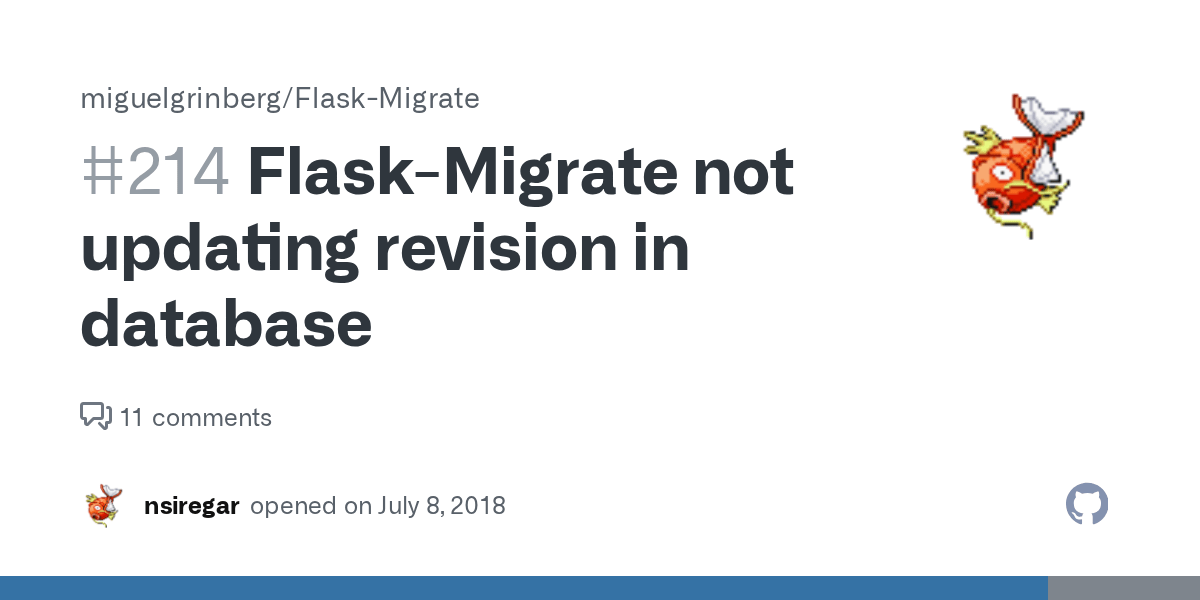 FlaskMigrate not updating revision in database · Issue 214 · miguelgrinberg/FlaskMigrate · GitHub