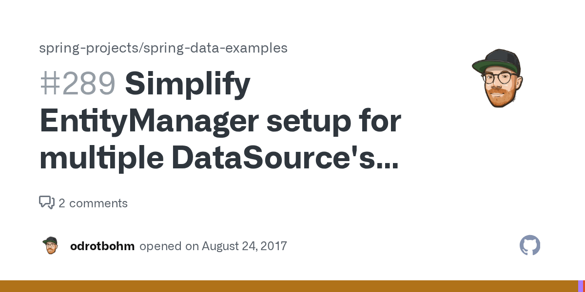 Simplify EntityManager setup for multiple DataSource's example · Issue