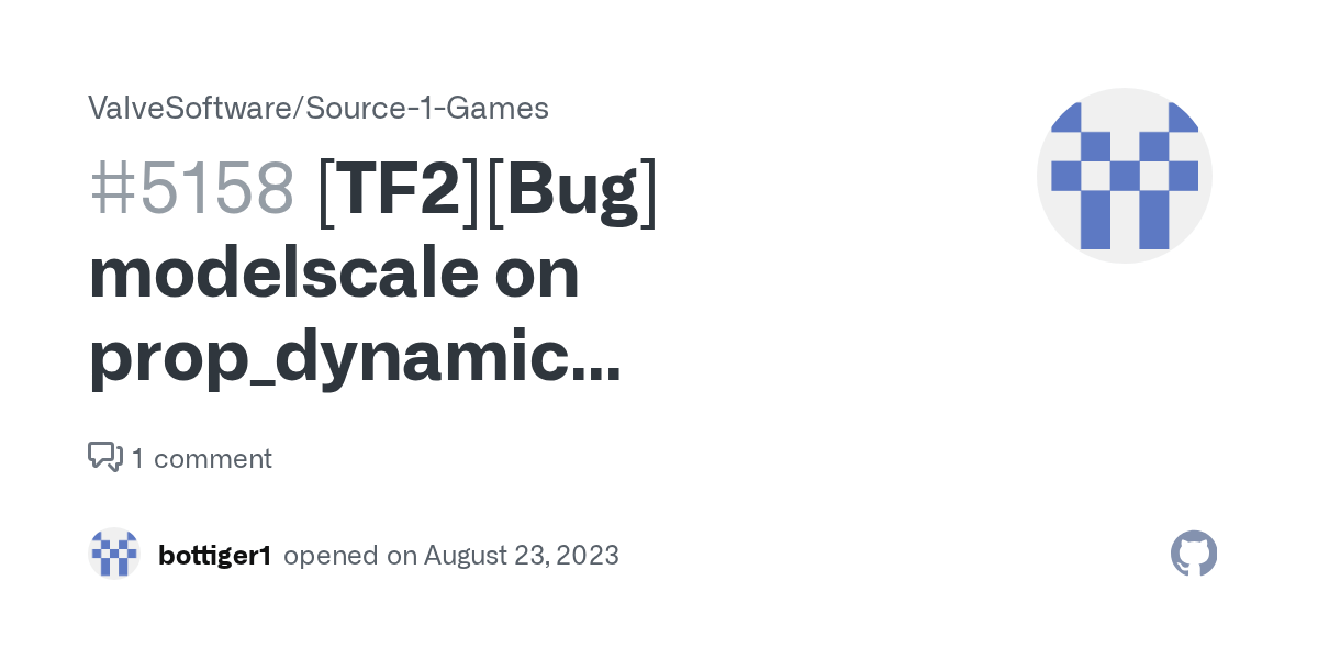 [TF2][Bug] modelscale on prop_dynamic prop_physics prop_physics