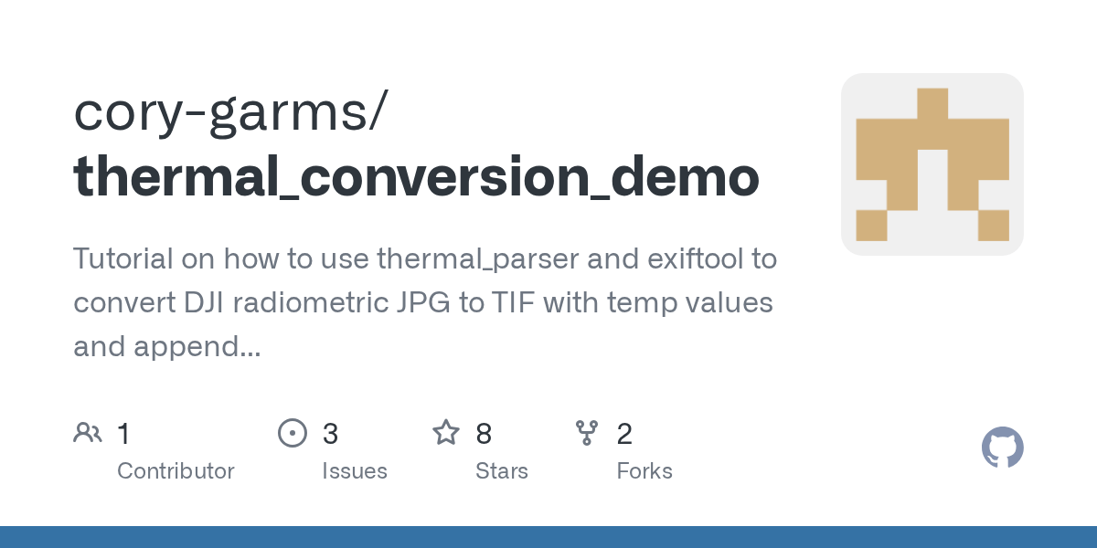 GitHub corygarms/thermal_conversion_demo Tutorial on how to use