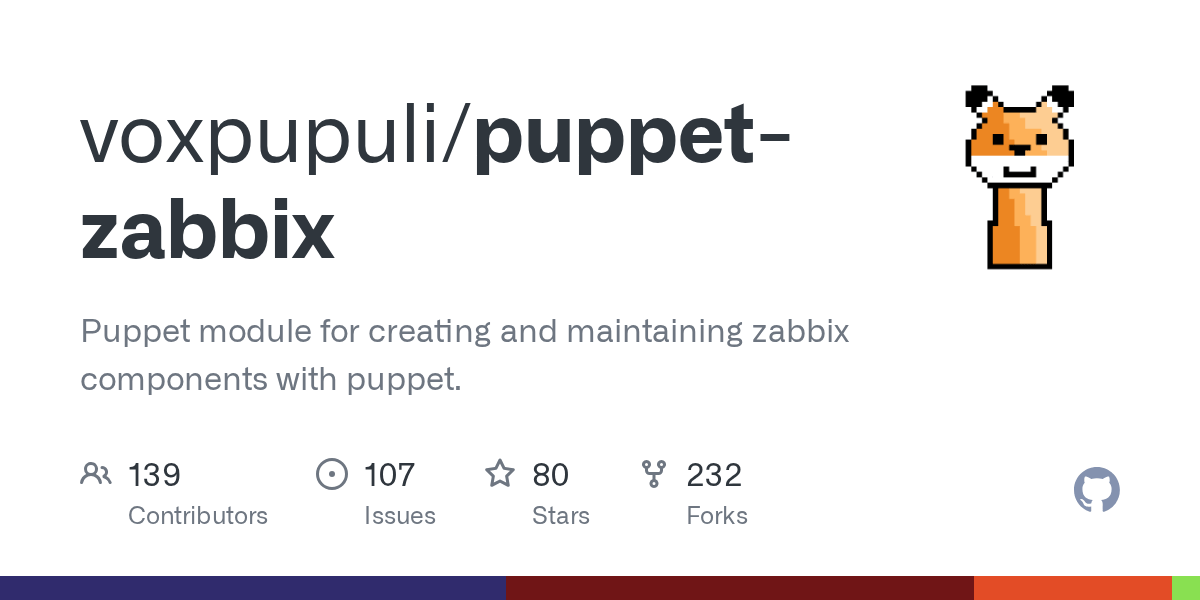 GitHub voxpupuli/puppetzabbix Puppet module for creating and maintaining zabbix components