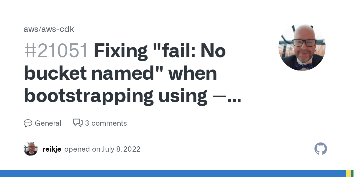 Fixing "fail No bucket named" when bootstrapping using bootstrap