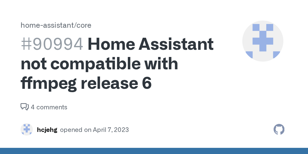 Home Assistant not compatible with ffmpeg release 6 · Issue 90994