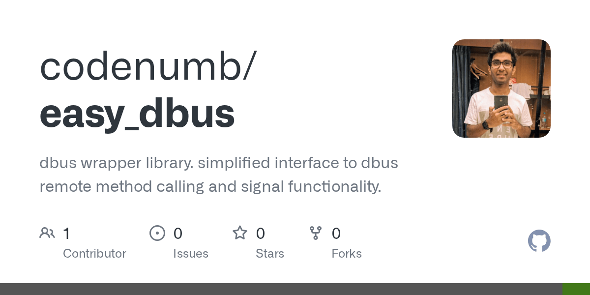 GitHub codenumb/easy_dbus dbus wrapper library. simplified interface