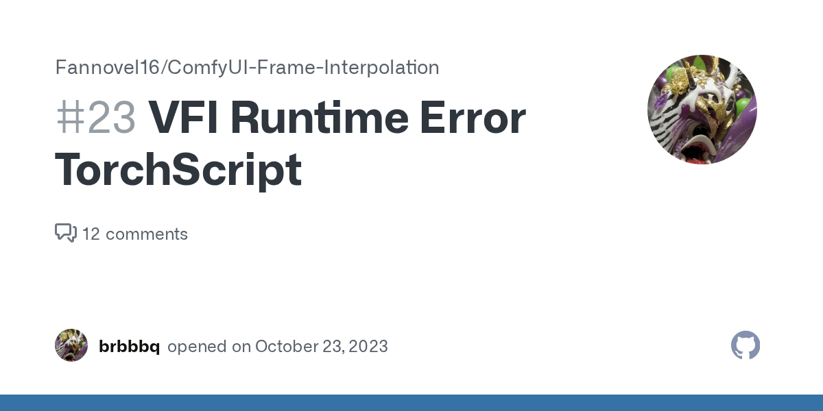 VFI Runtime Error TorchScript · Issue 23 ·
