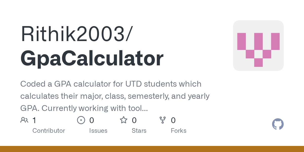 GitHub Rithik2003/GpaCalculator Coded a GPA calculator for UTD