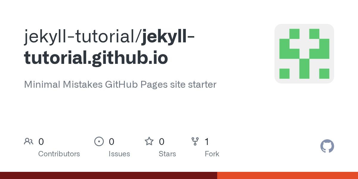 GitHub jekylltutorial/jekylltutorial.github.io Minimal Mistakes GitHub Pages site starter