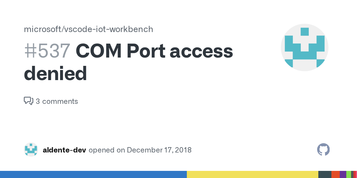 COM Port access denied · Issue 537 · microsoft/vscodeiotworkbench