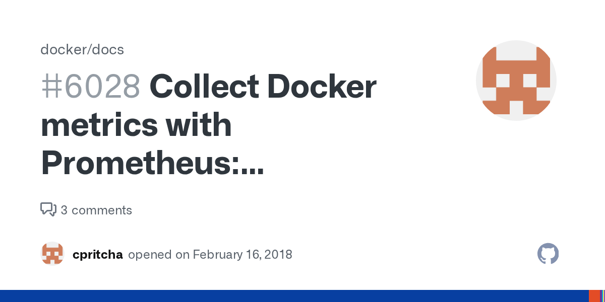 Collect Docker metrics with Prometheus daemon.json config · Issue