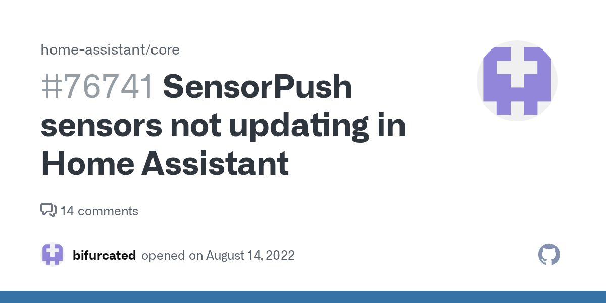 SensorPush sensors not updating in Home Assistant · Issue 76741 · home