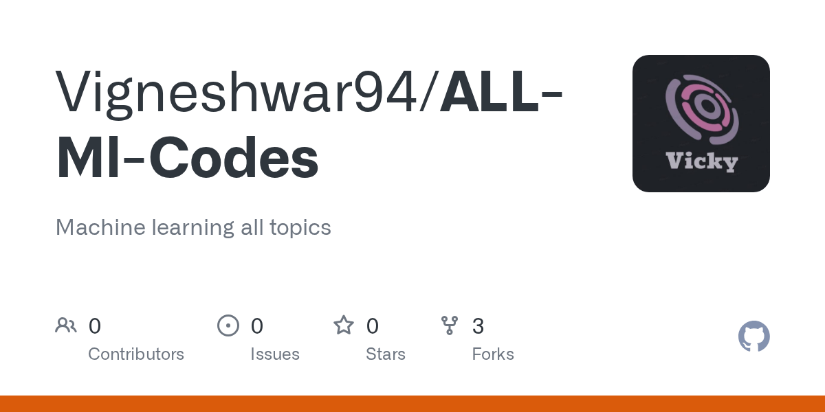 GitHub Vigneshwar94/ALLMlCodes Machine learning all topics