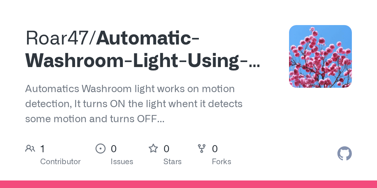 GitHub Roar47/AutomaticWashroomLightUsingArduino Automatics