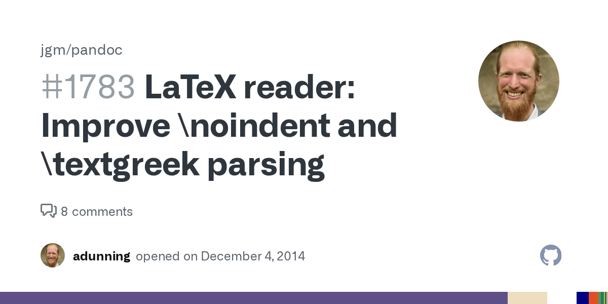 LaTeX reader Improve \noindent and \textgreek parsing · Issue 1783