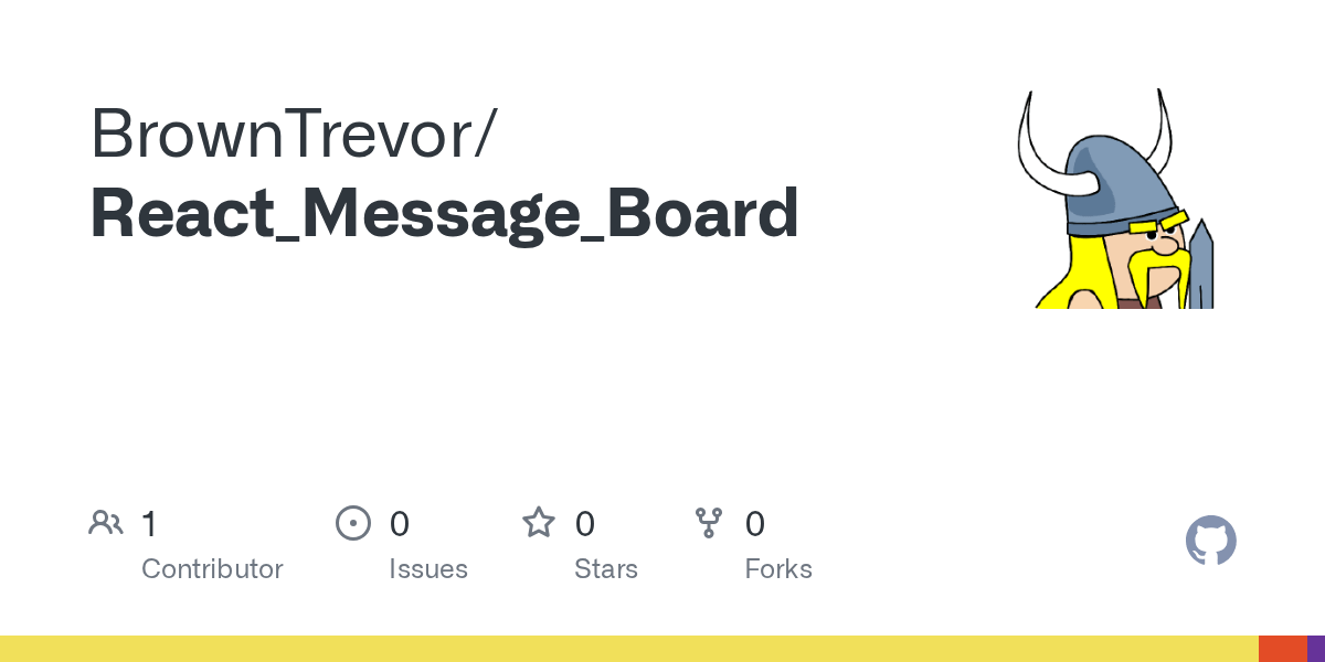 GitHub BrownTrevor/React_Message_Board