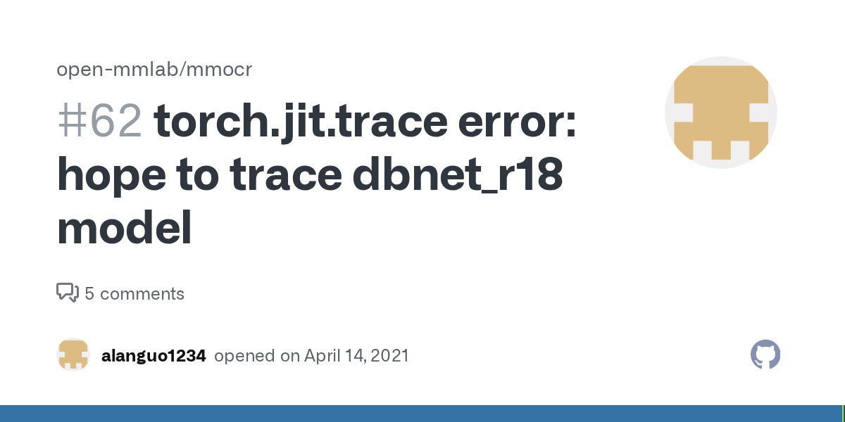torch.jit.trace error hope to trace model · Issue 62 · open