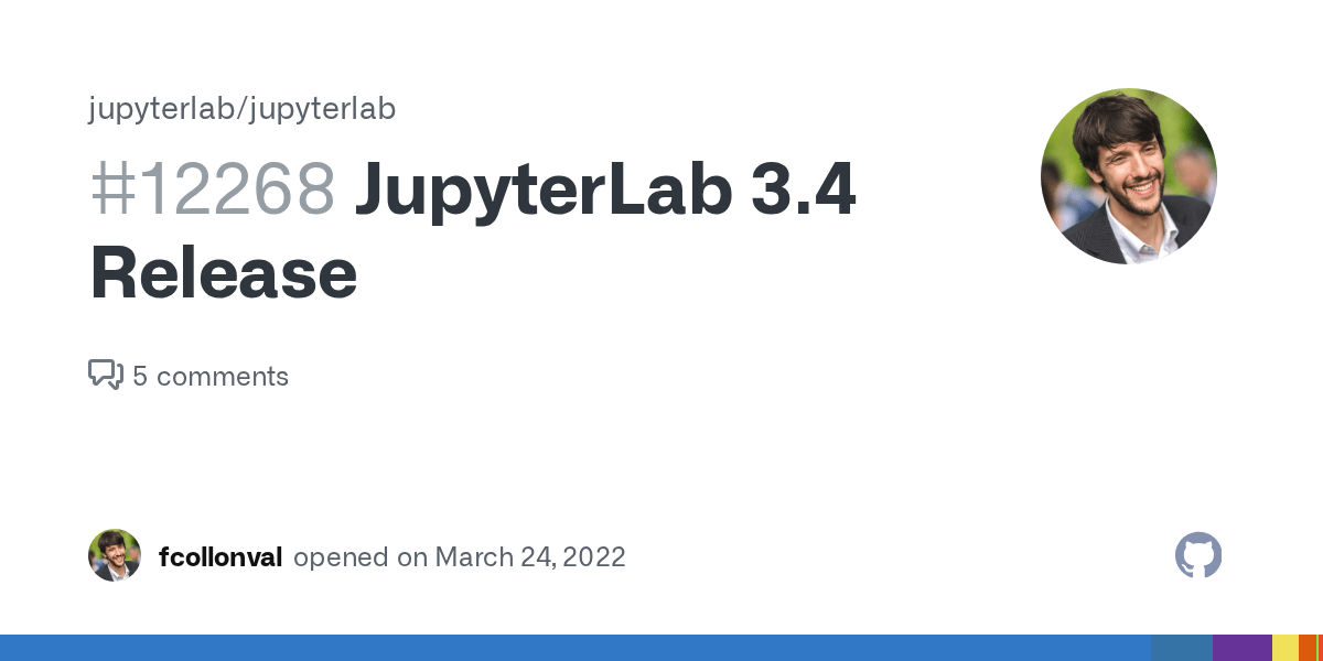 JupyterLab 3.4 Release · Issue 12268 · jupyterlab/jupyterlab · GitHub