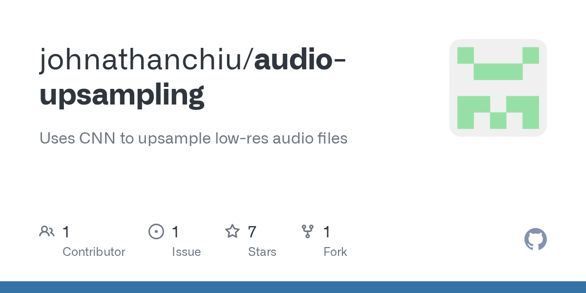 GitHub johnathanchiu/audioupsampling Uses CNN to upsample lowres