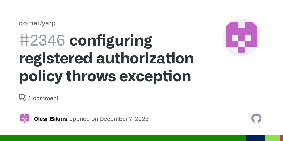 configuring registered authorization policy throws exception · Issue