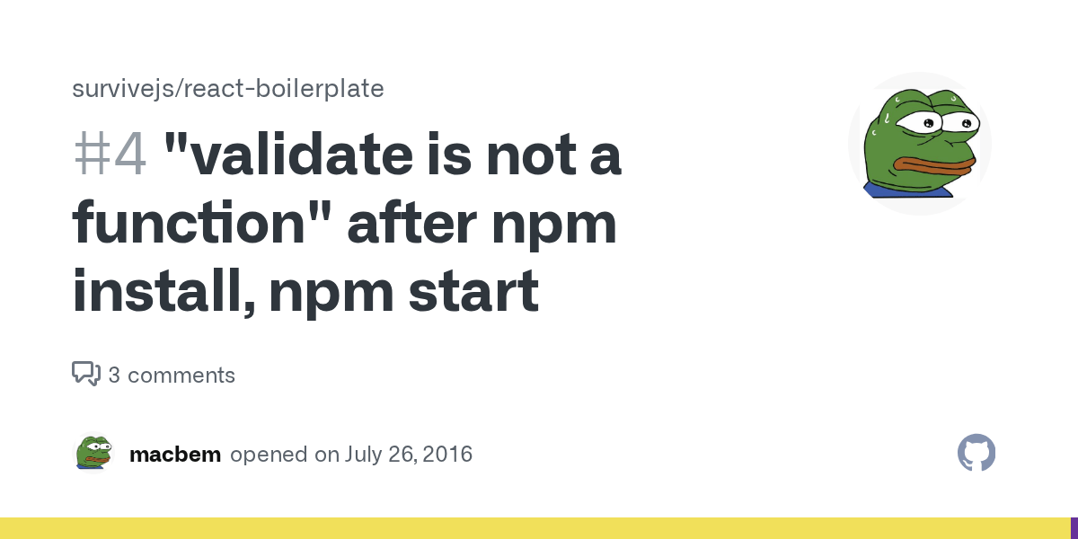 "validate is not a function" after npm install, npm start · Issue 4