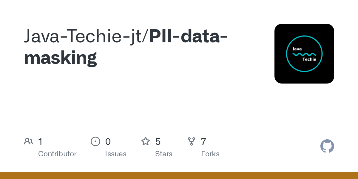GitHub JavaTechiejt/PIIdatamasking