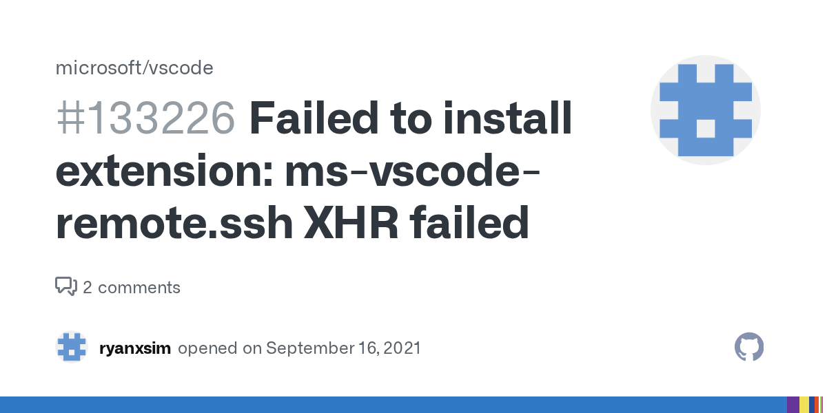 Failed to install extension msvscoderemote.ssh XHR failed · Issue 133226 · microsoft/vscode
