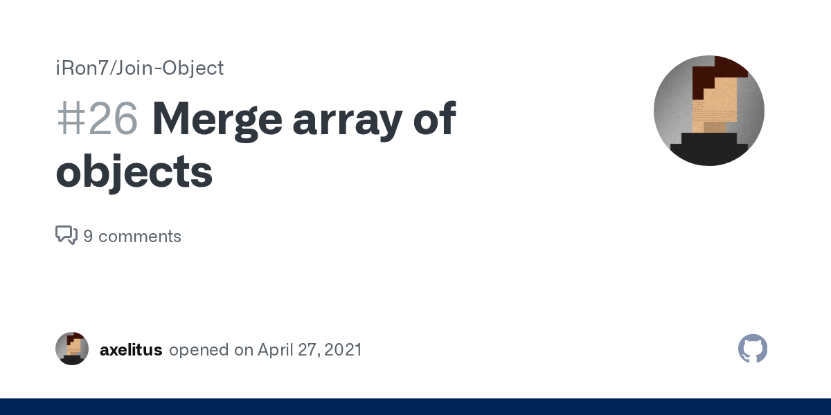 Merge array of objects · Issue 26 · iRon7/JoinObject · GitHub