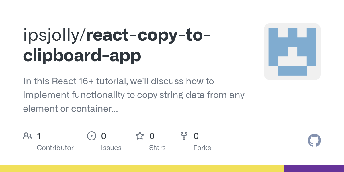 GitHub ipsjolly/reactcopytoclipboardapp In this React 16