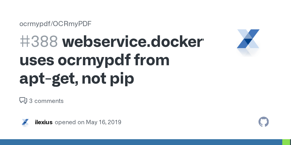 webservice.dockerfile uses ocrmypdf from aptget, not pip · Issue 388 · ocrmypdf/OCRmyPDF · GitHub