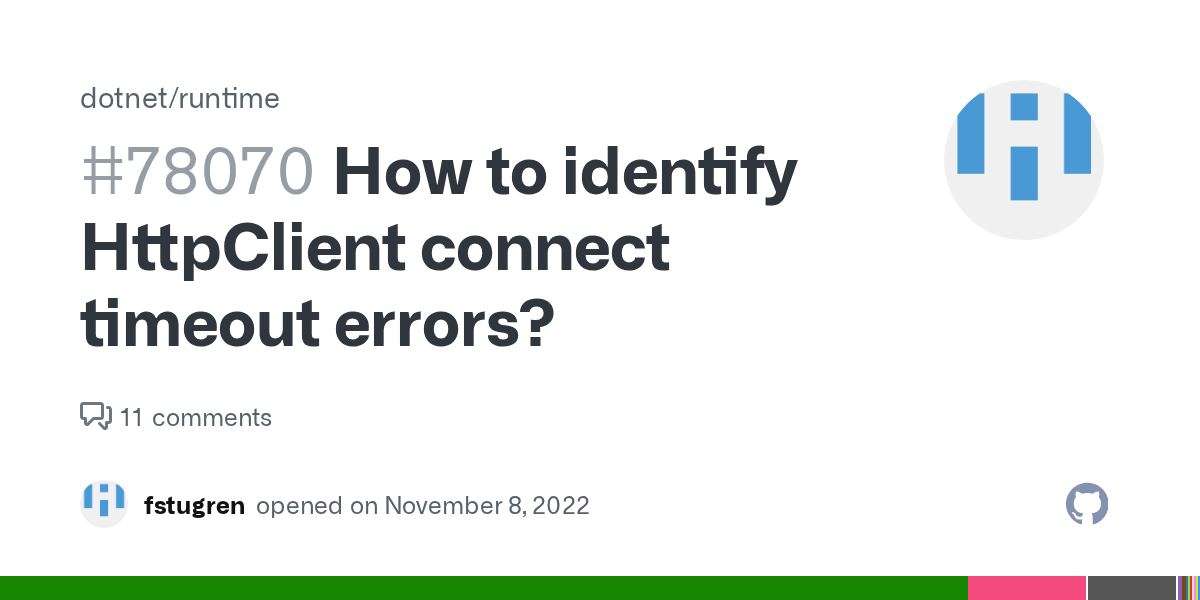 How to identify HttpClient connect timeout errors? · Issue 78070