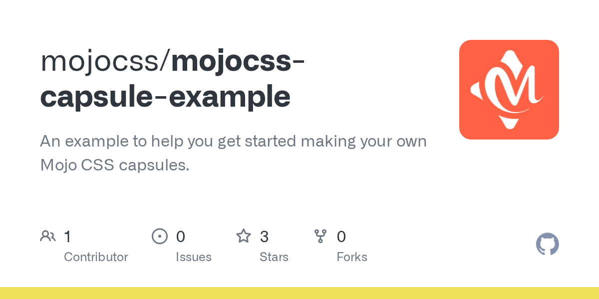 GitHub mojocss/mojocsscapsuleexample An example to help you get started making your own