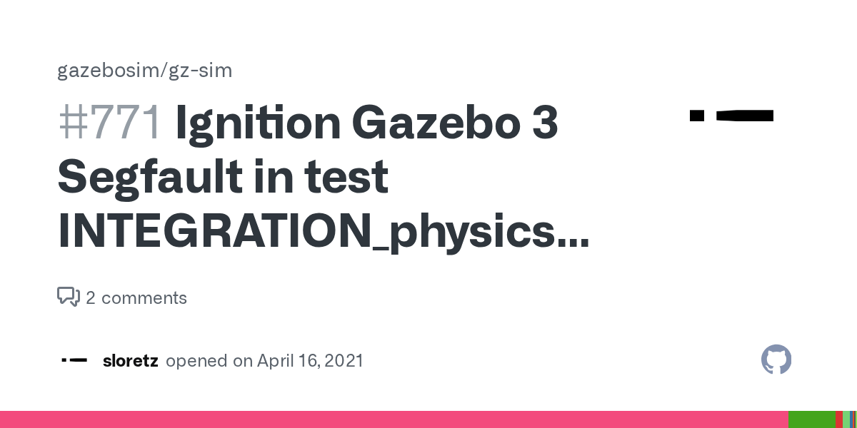 Ignition Gazebo 3 Segfault in test INTEGRATION_physics_system · Issue