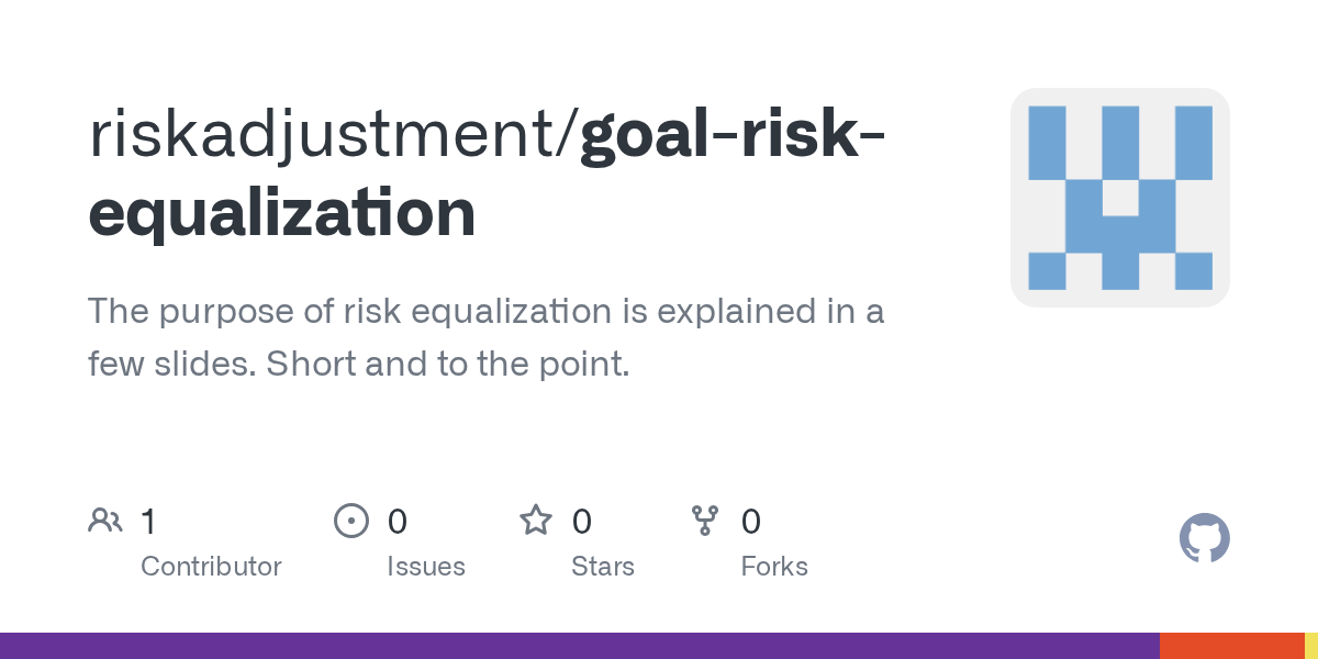 GitHub riskadjustment/goalriskequalization The purpose of risk