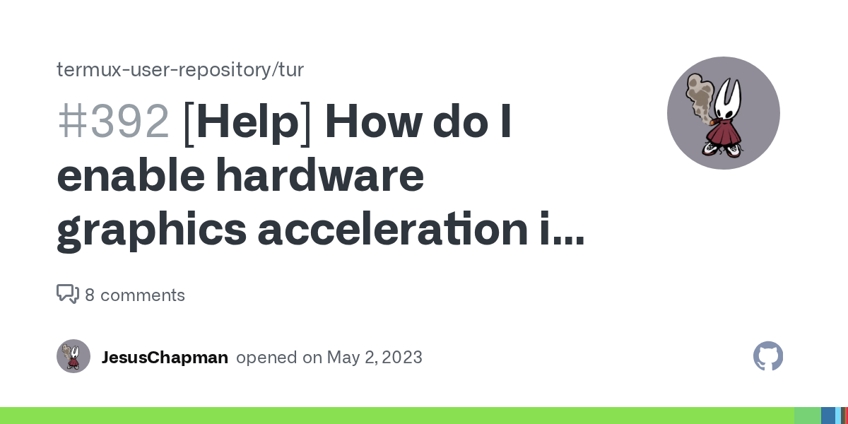 [Help] How do I enable hardware graphics acceleration in termux