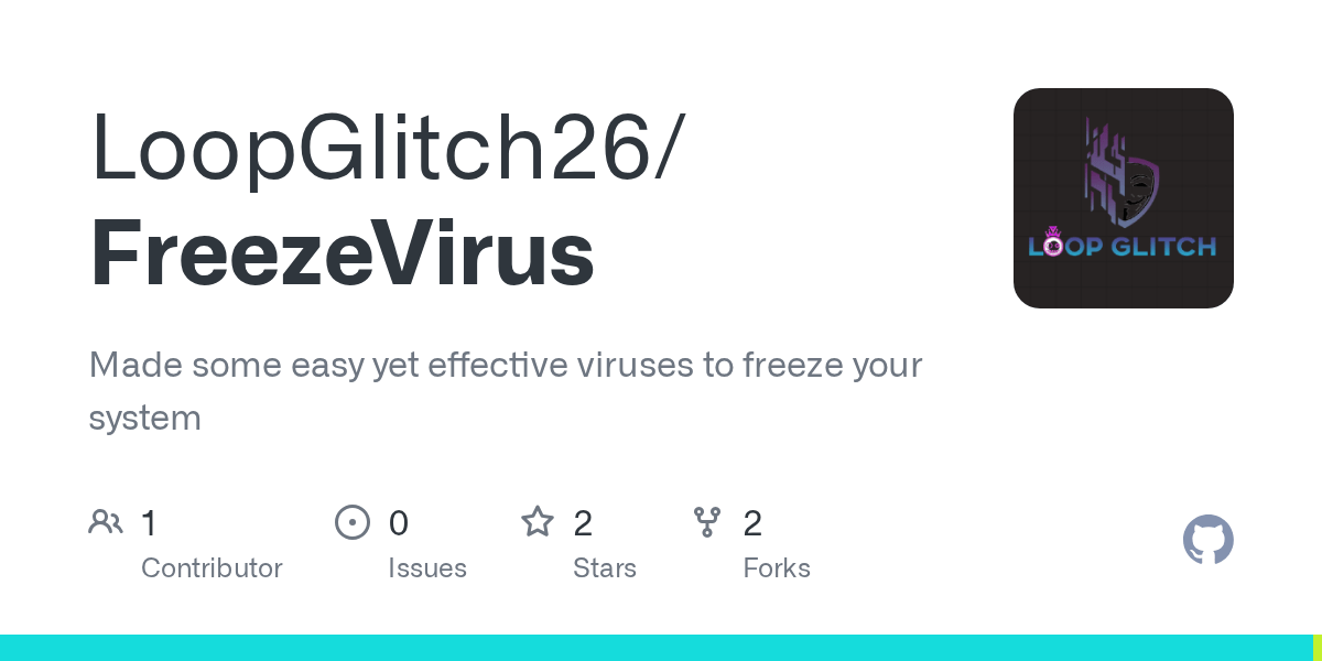 GitHub LoopGlitch26/FreezeVirus Made some easy yet effective viruses