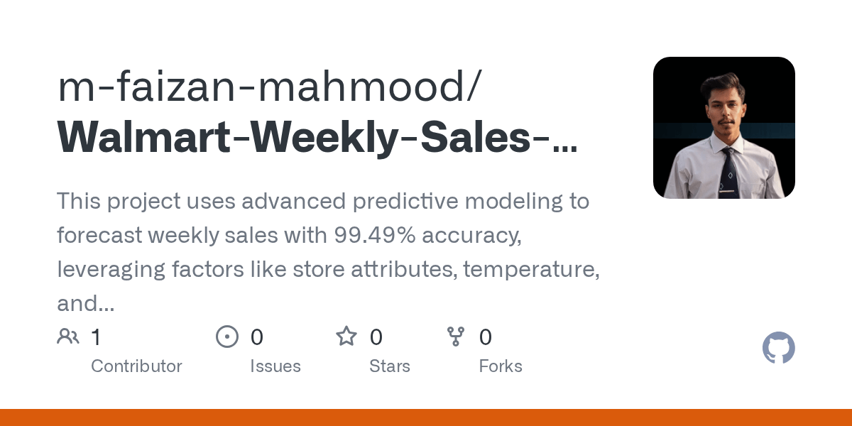 GitHub MFaizanMahmood/WalmartWeeklySalesPredictionUsingMachineLearning This project