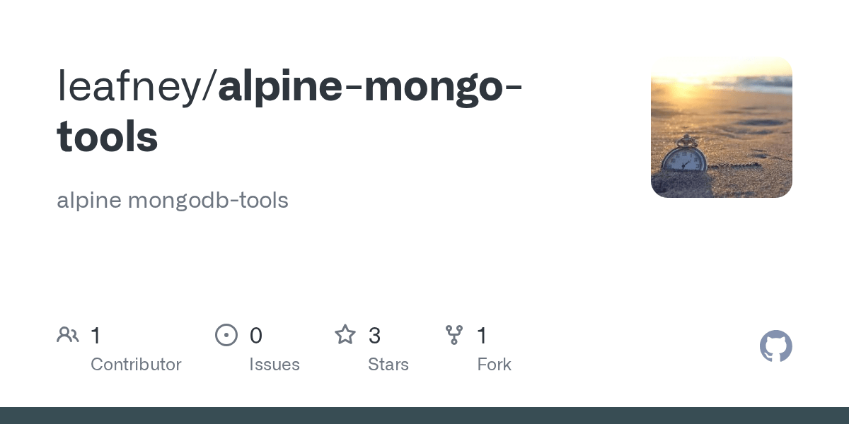 GitHub leafney/alpinemongotools alpine mongodbtools