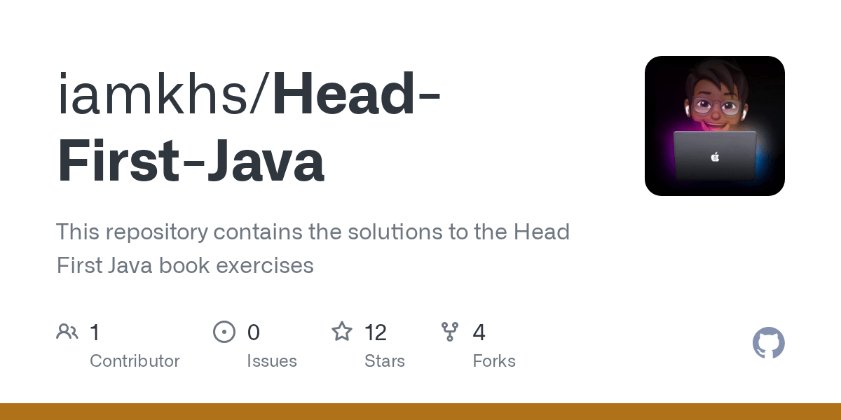 GitHub iamkhs/HeadFirstJava This repository contains the solutions