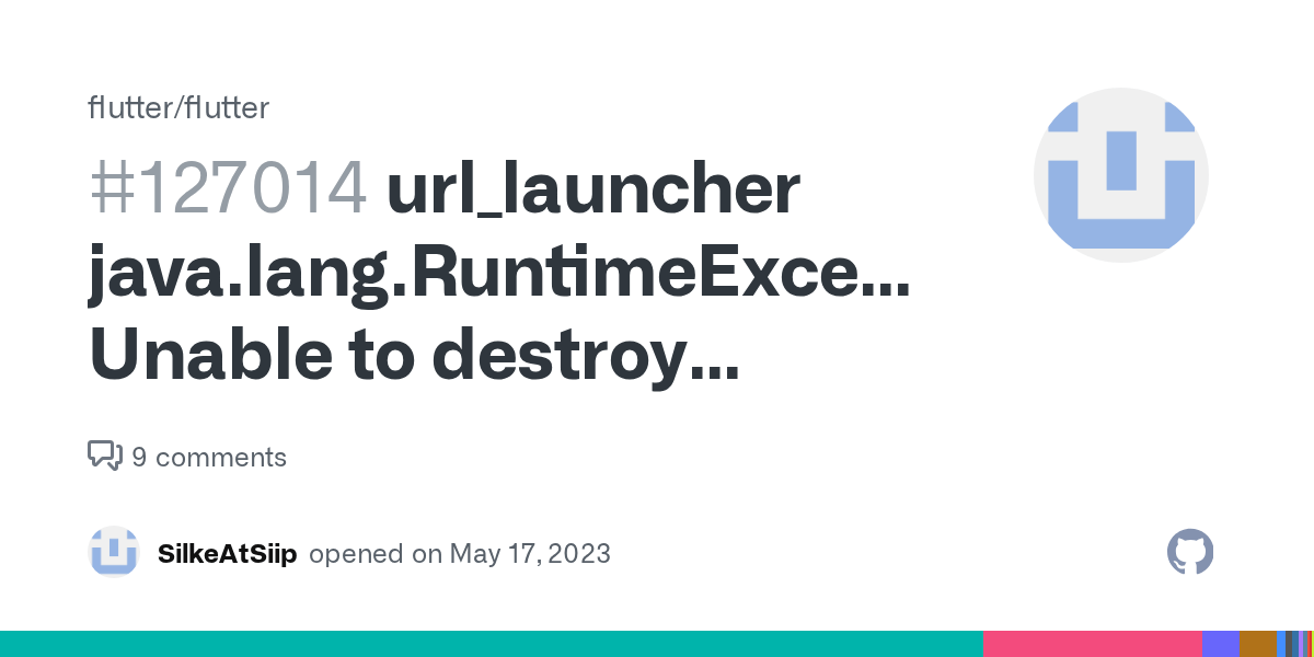 url_launcher java.lang.RuntimeException Unable to destroy activity, java.lang
