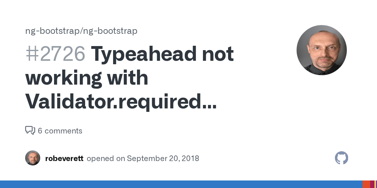 Typeahead not working with Validator.required reactiveforms · Issue