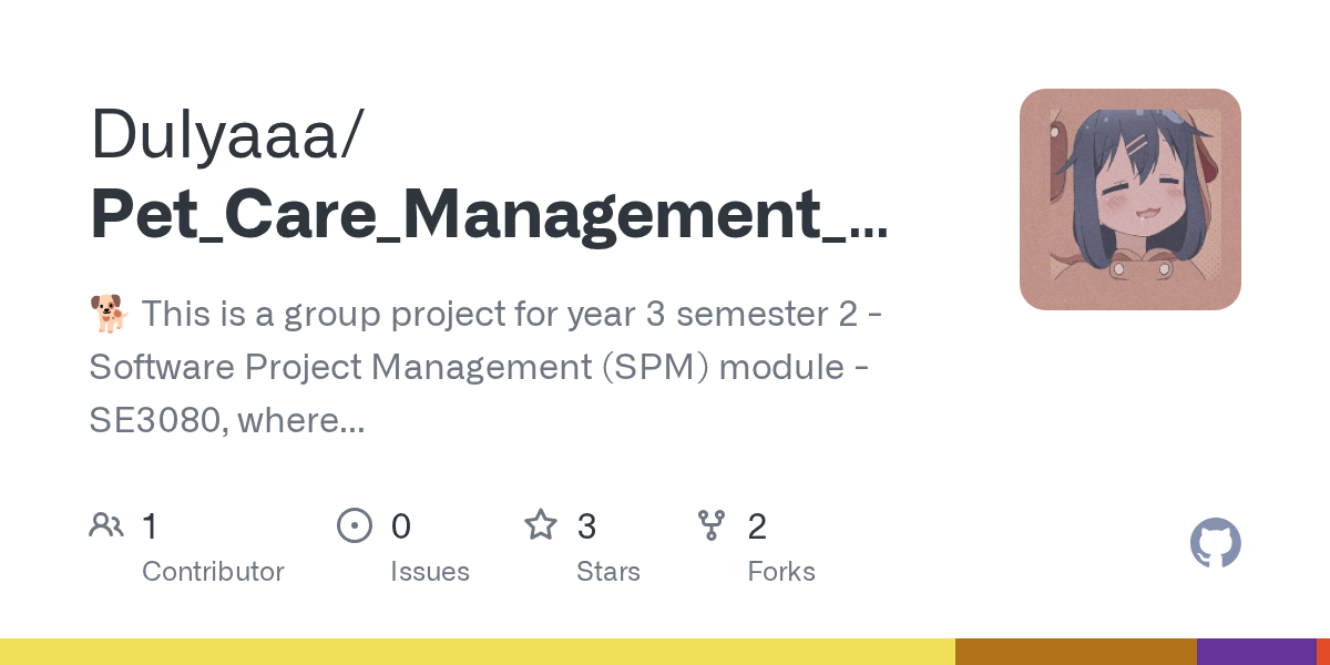 GitHub Dulyaaa/Pet_Care_Management_System 🐕 This is a group project