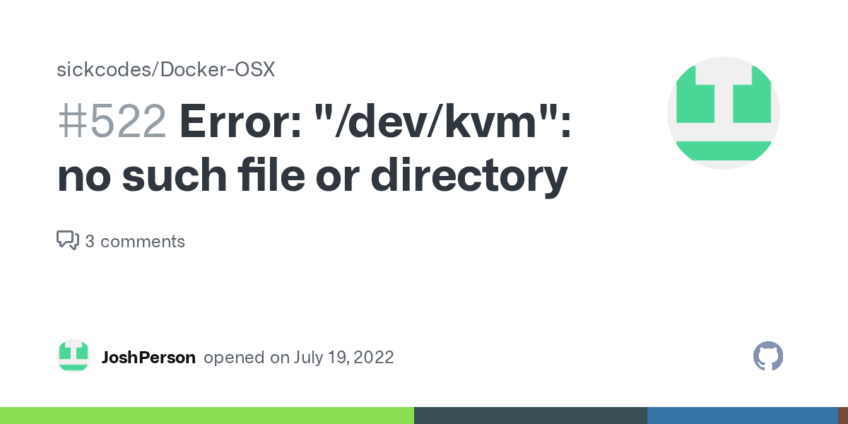 Error "/dev/kvm" no such file or directory · Issue 522 · sickcodes