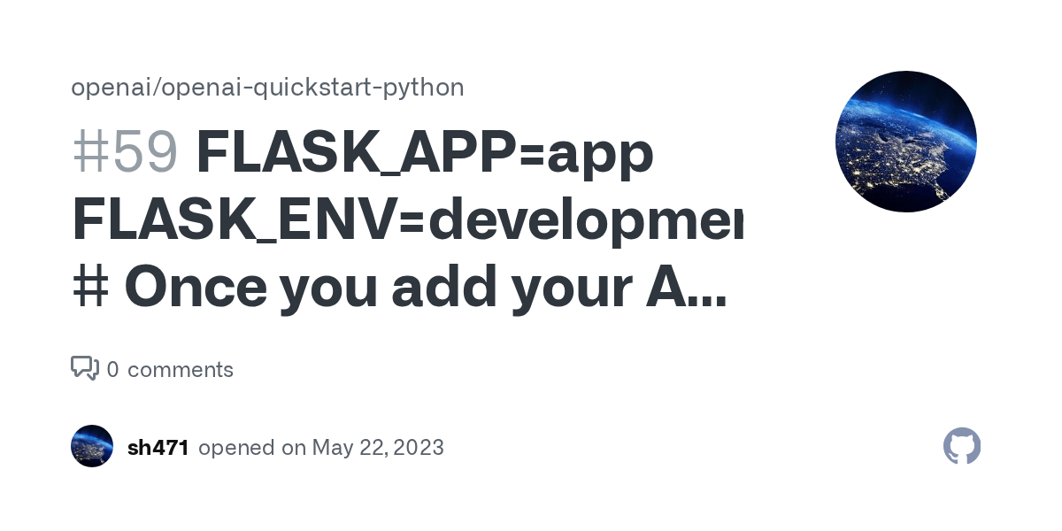 FLASK_APP=app FLASK_ENV=development Once you add your API key below