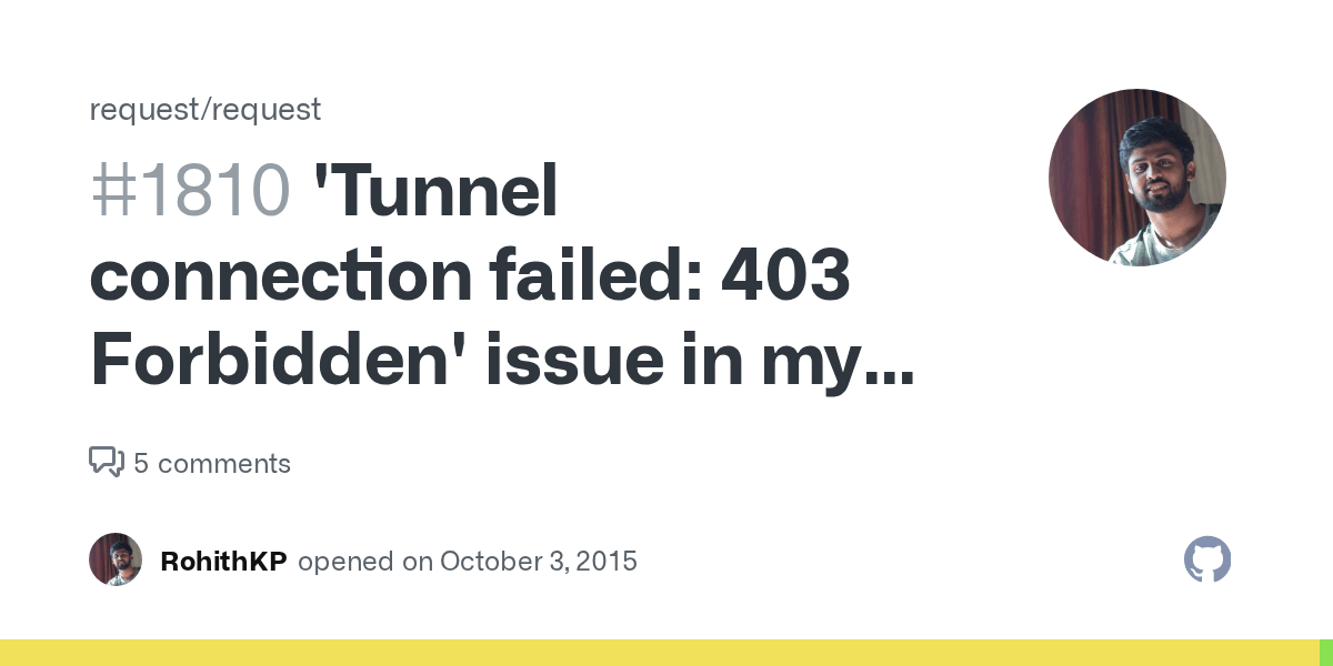 'Tunnel connection failed 403 Forbidden' issue in my project at